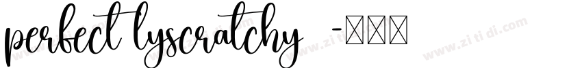 perfect lyscratchy  字体转换